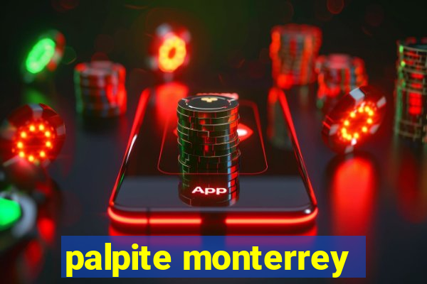 palpite monterrey